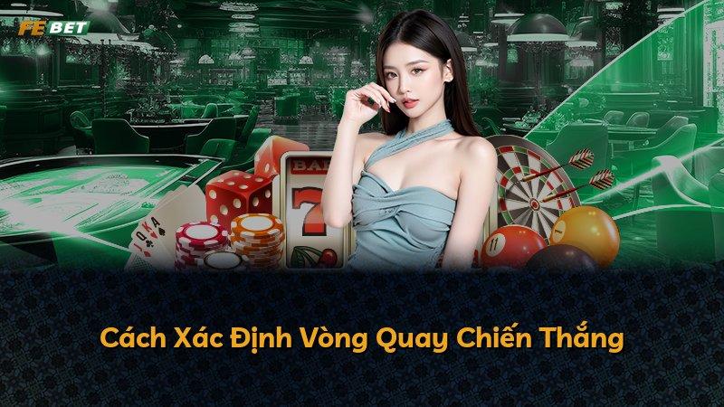 Cách Xác Định Vòng Quay Chiến Thắng