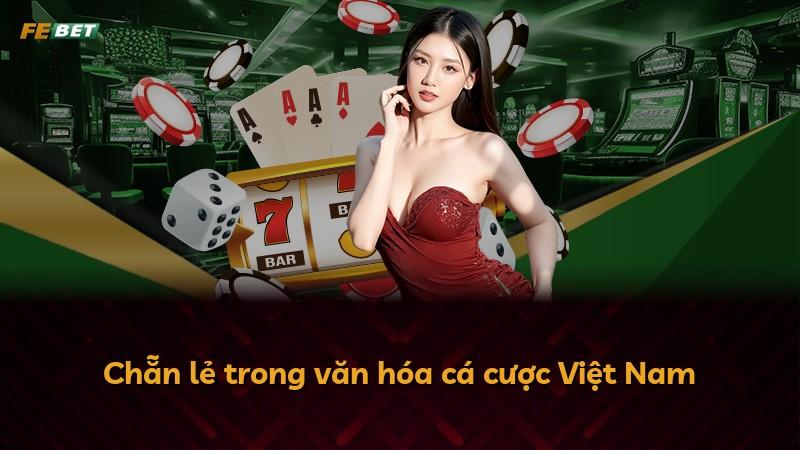 Chẵn lẻ trong văn hóa cá cược Việt Nam