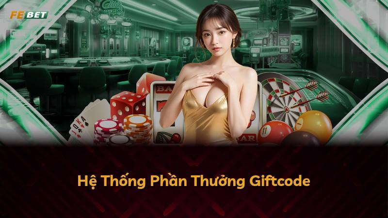 Hệ Thống Phần Thưởng Giftcode