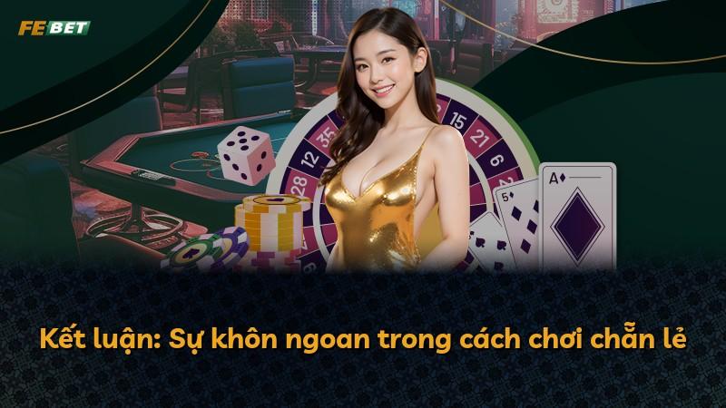 Kết luận: Sự khôn ngoan trong cách chơi chẵn lẻ