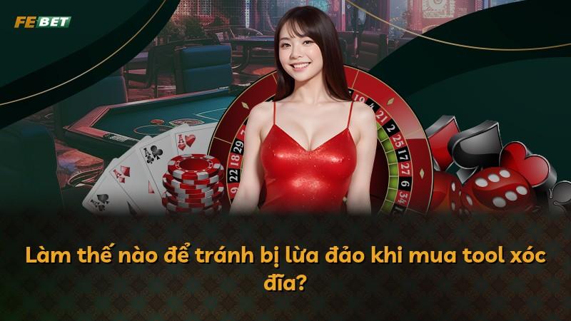 Làm thế nào để tránh bị lừa đảo khi mua tool xóc đĩa?