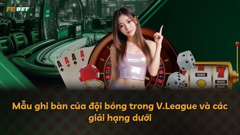Mẫu ghi bàn của đội bóng trong V.League và các giải hạng dưới