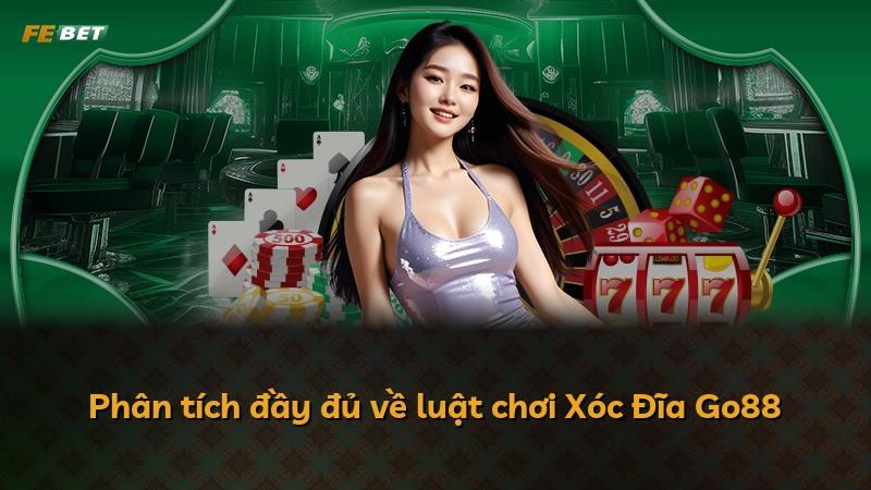 Phân tích đầy đủ về luật chơi Xóc Đĩa Go88