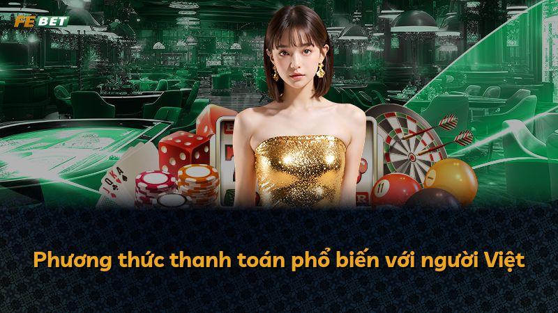 Phương thức thanh toán phổ biến với người Việt