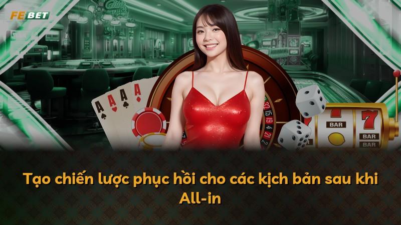 Tạo chiến lược phục hồi cho các kịch bản sau khi All-in