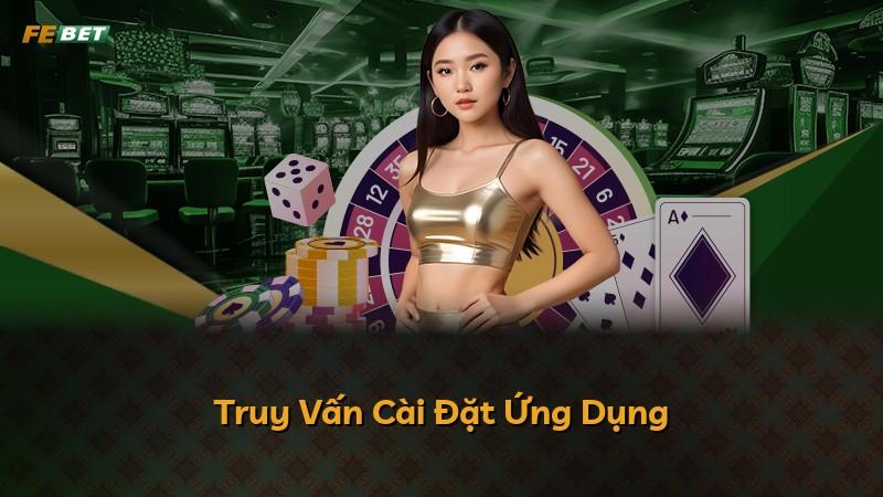 Truy Vấn Cài Đặt Ứng Dụng