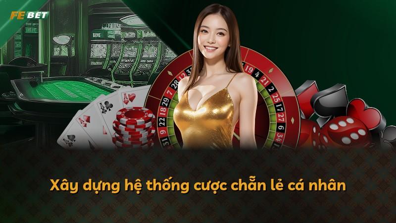Xây dựng hệ thống cược chẵn lẻ cá nhân