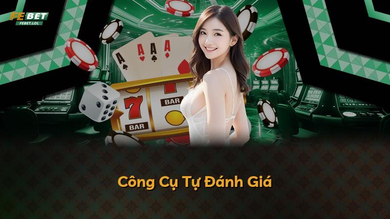 Công Cụ Tự Đánh Giá