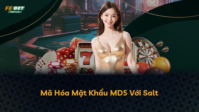 Mã Hóa Mật Khẩu MD5 Với Salt