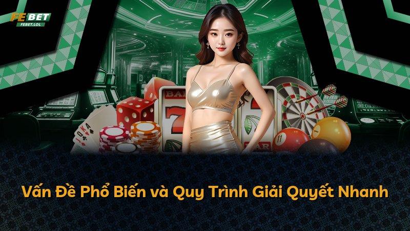 Vấn Đề Phổ Biến và Quy Trình Giải Quyết Nhanh
