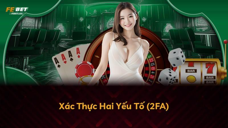 Xác Thực Hai Yếu Tố (2FA)